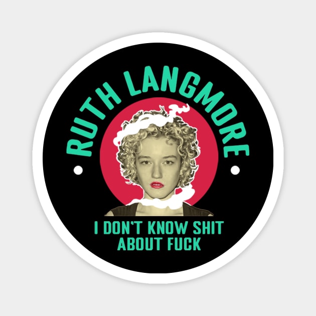 Ruth Langmore Ruthless Magnet by The Dare